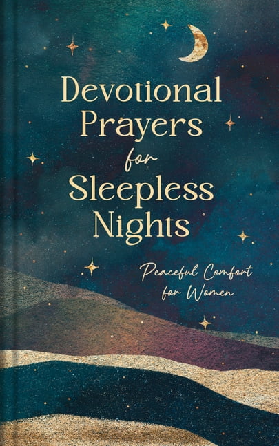 Devotional Prayers for Sleepless Nights: Peaceful Comfort for Women, (Hardcover)