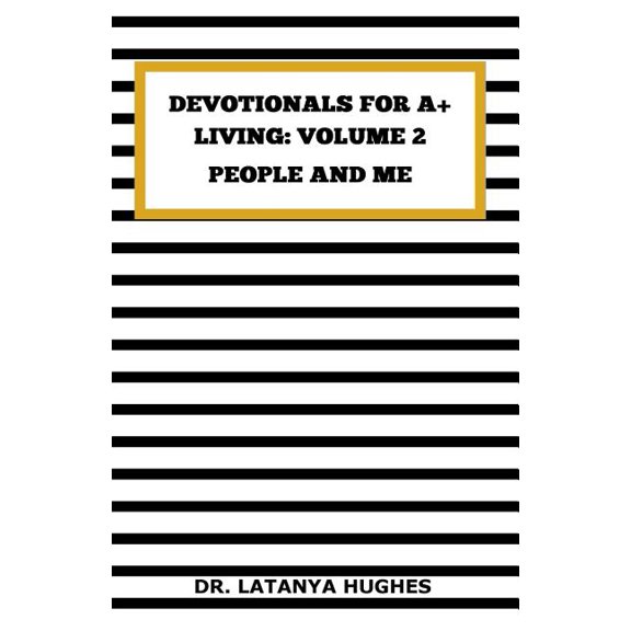 Devotionals for A+ Living Volume 2: People and Me (Paperback)