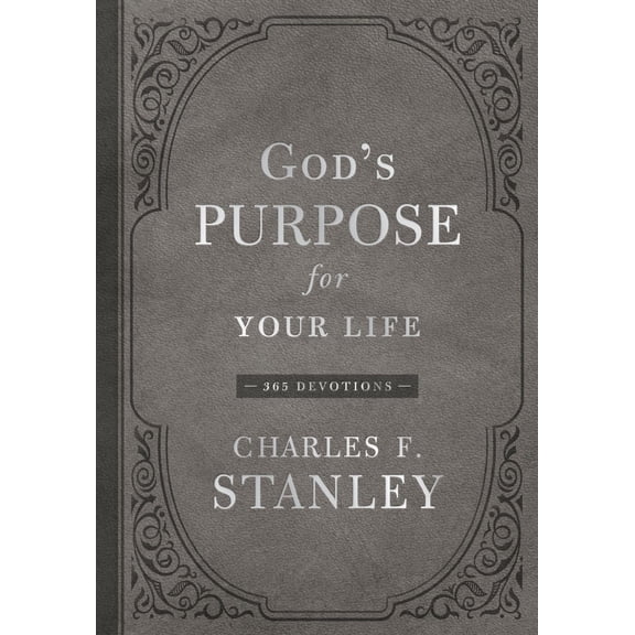 God's Purpose for Your Life: 365 Devotions