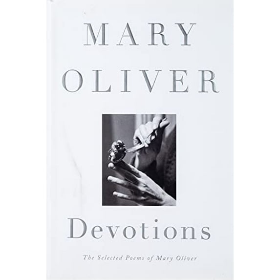 Pre-Owned Devotions: The Selected Poems of Mary Oliver, 9780399563249, 0399563245, Hardcover, First Edition edition