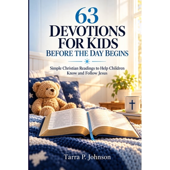 Devotions for Kids Before the Day Begins: 63 Simple Christian Readings ...