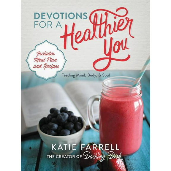 Devotions for a Healthier You (Hardcover)