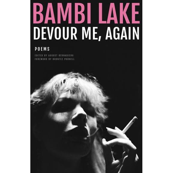 Devour Me, Again: The Poems of Bambi Lake