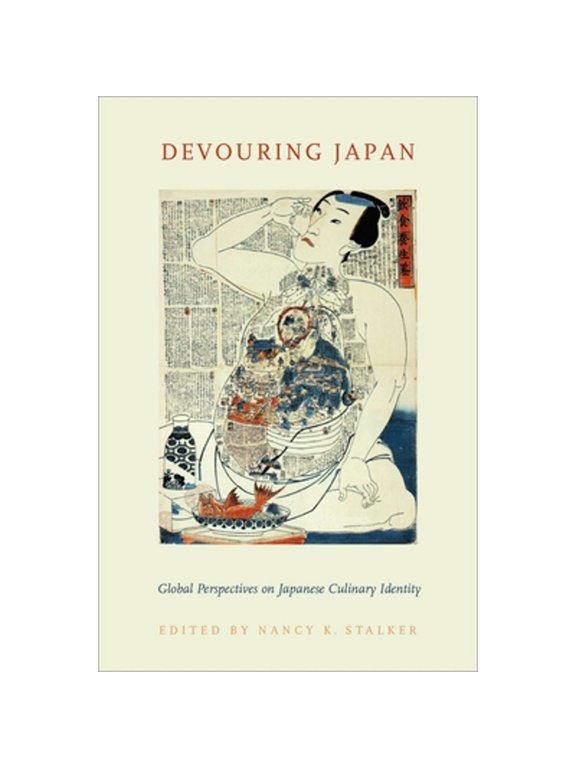 Pre-Owned Devouring Japan: Global Perspectives on Japanese Culinary Identity (Paperback) by Nancy K Stalker