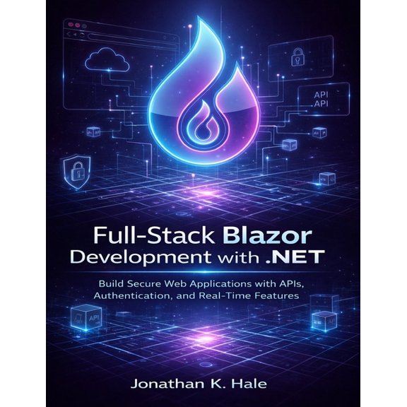 Devpath Full-Stack Blazor Development with .NET: Build Secure Web Applications with APIs, Authentication, and Real-Time Features, Book 5, (Paperback)