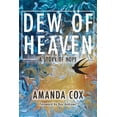 thumbnail image 1 of Dew of Heaven: A Story of Hope, (Paperback), 1 of 1