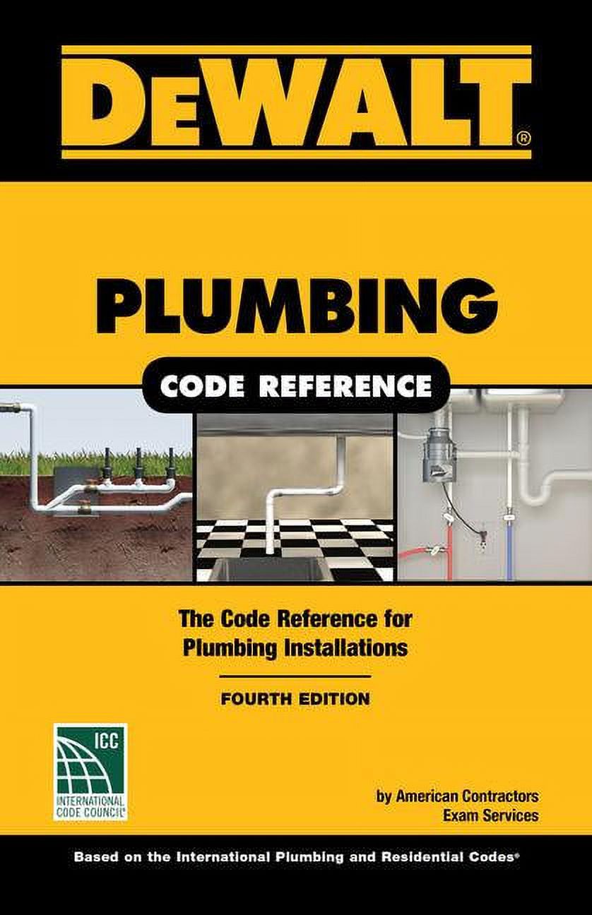 Dewalt Dewalt Plumbing Code Reference Based on the 2018