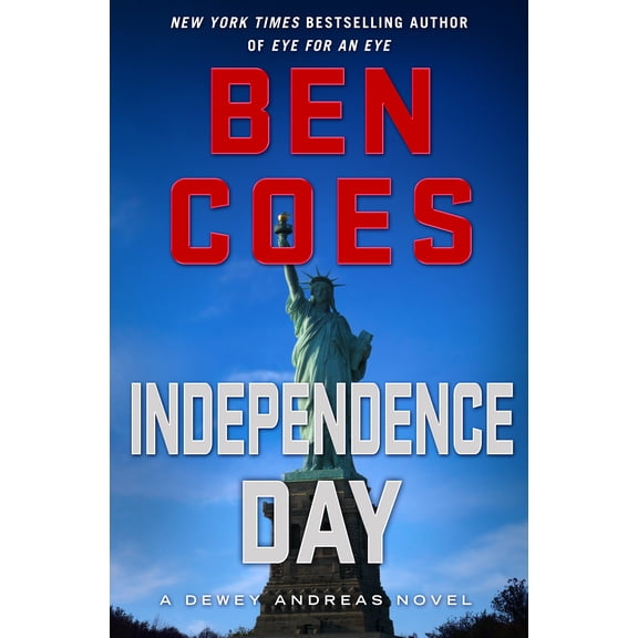 Dewey Andreas Novel: Independence Day : A Dewey Andreas Novel (Series #5) (Hardcover)