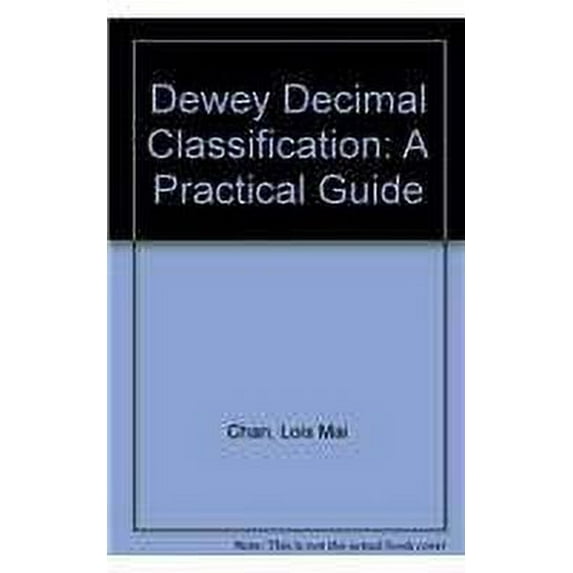 Pre-Owned Dewey Decimal Classification: A Practical Guide (Hardcover) 0910608490 9780910608497