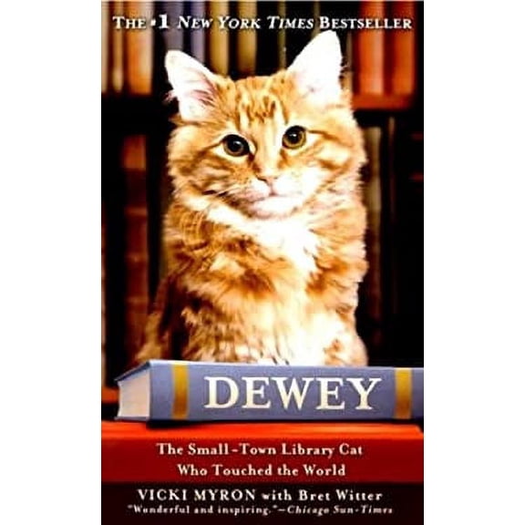 Pre-Owned Dewey: The Small-Town Library Cat Who Touched the World (Unknown) 044655541X 9780446555418