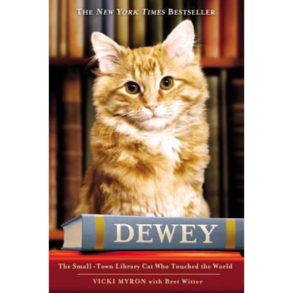 Pre-Owned Dewey: The Small-Town Library Cat Who Touched the World (Hardcover) 0446407410 9780446407410