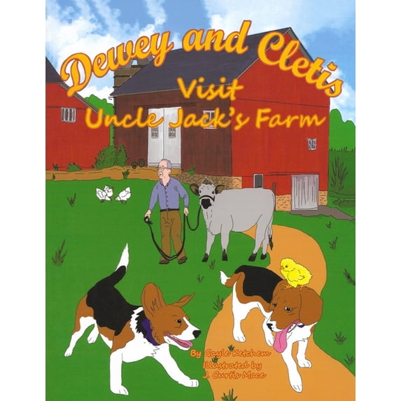 Dewey and Cletis Visit Uncle Jack's Farm, (Paperback)