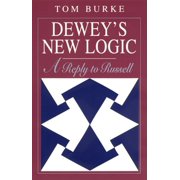 Deweys New Logic A Reply to Russell, Paperback