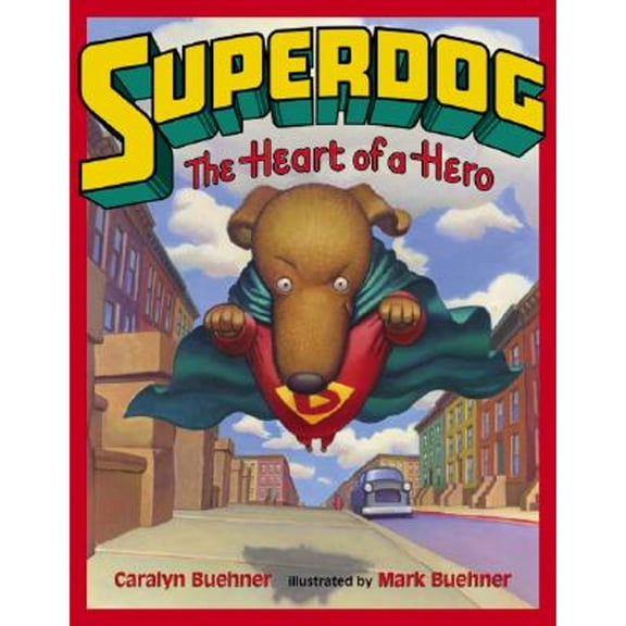 Pre-Owned Superdog: The Heart of a Hero