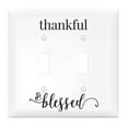 thumbnail image 1 of Dexsa Light Switch Cover-Double-Thankful and Blessed, 1 of 1