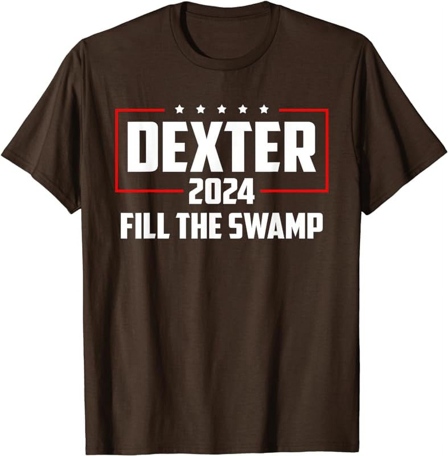 Dexter 2024 Fill The Swamp TShirt