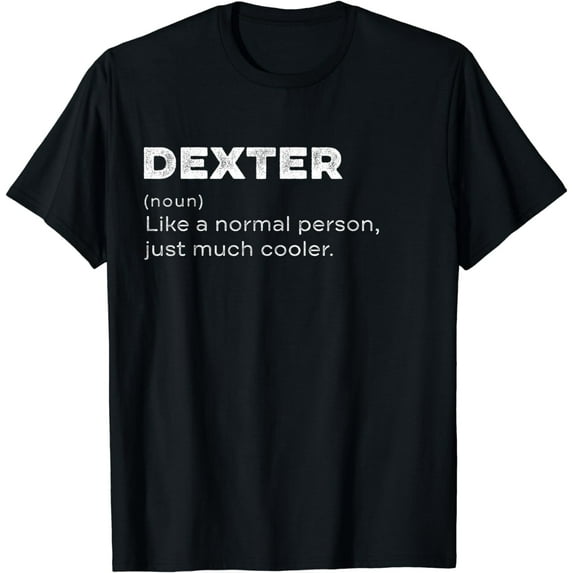 Dexter Definition Personalized Name Funny Birthday T-Shirt
