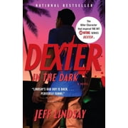 Dexter Dexter in the Dark, Book 3, Paperback