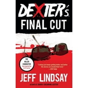 Dexter Dexters Final Cut Dexter Morgan 7, Book 7, Paperback