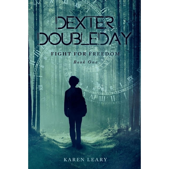 Dexter Doubleday: Dexter Doubleday : Fight for Freedom (Series #1) (Paperback)