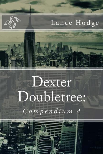 Dexter Doubletree : Compendium 4 (Paperback)