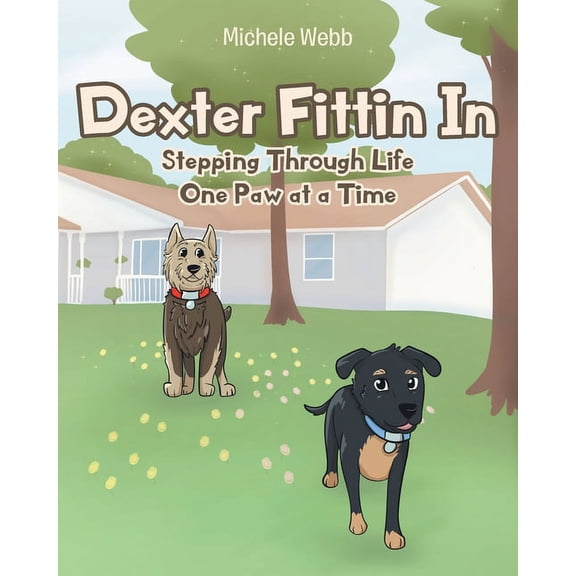 Dexter Fittin In: Stepping Through Life One Paw at a Time, (Paperback)
