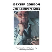 Dexter Gordon - Jazz Saxophone Solos, Paperback