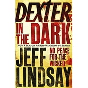 Dexter In The Dark The GRIPPING thriller thats inspired the Showtime series DEXTER ORIGINAL SIN Paperback by Jeff Lindsay
