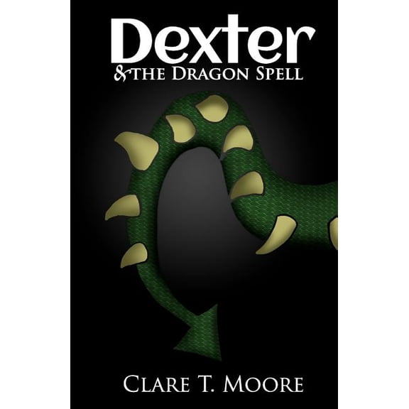 Dexter & The Dragon Spell (Paperback)