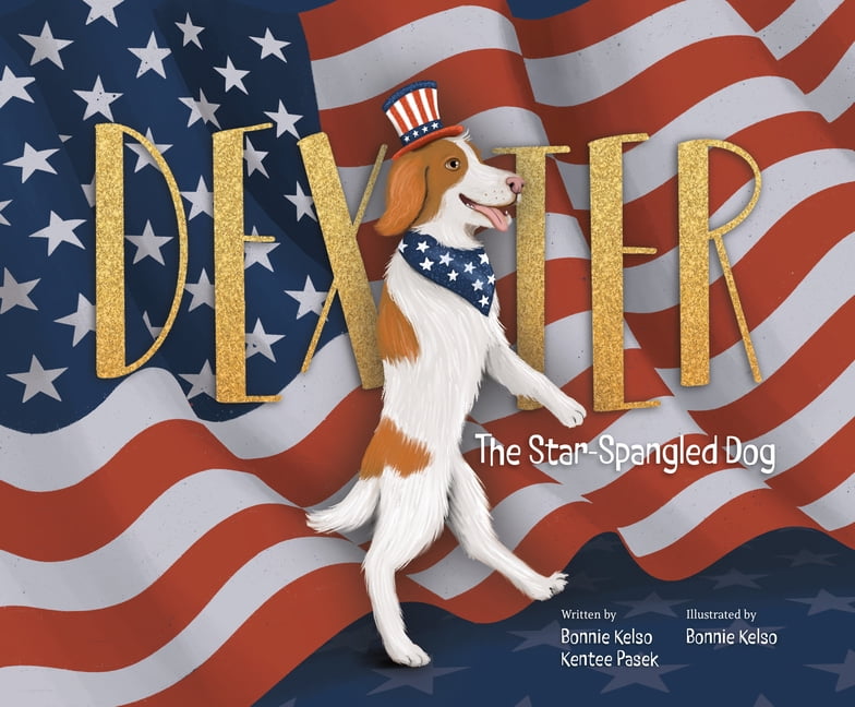 Dexter: The Star-Spangled Dog, (Hardcover)