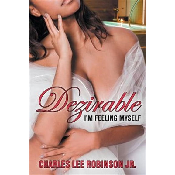 Dezirable: I'm Feeling Myself (Paperback)