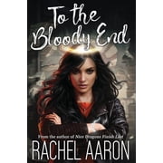 Dfz Changeling To the Bloody End, Book 3, Paperback