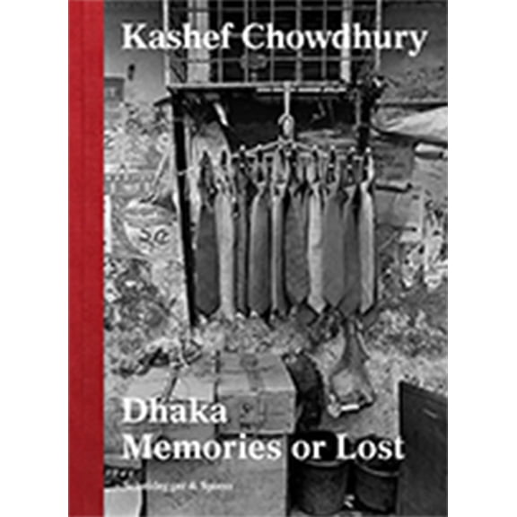 Dhaka--Memories or Lost (Hardcover)