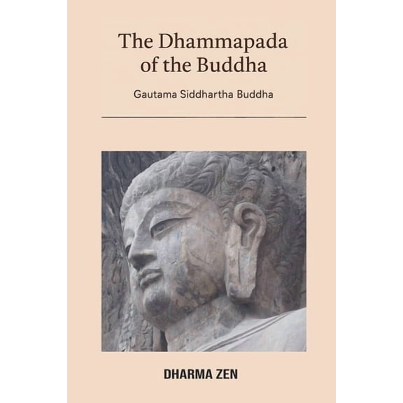 Dhammapada Collection The Dhammapada of the Buddha, Book 1, (Paperback)