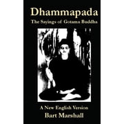 Dhammapada The Sayings of Gotoma Buddha, Paperback