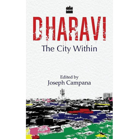 Dharavi: The City Within (Paperback)