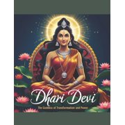 Dhari Devi The Goddess of Transformation and Power, Paperback