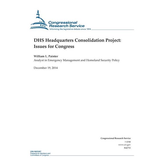 Dhs Headquarters Consolidation Project : Issues for Congress
