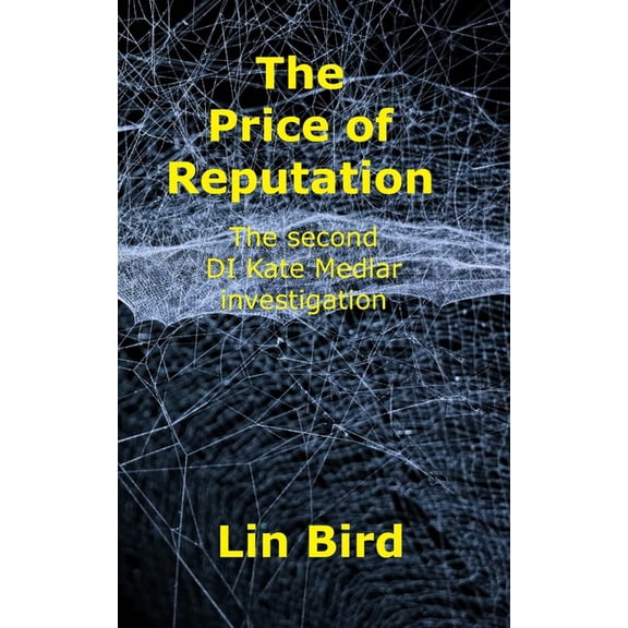 Di Kate Medlar The Price of Reputation: the second DI Kate Medlar investigation, Book 2, (Paperback)
