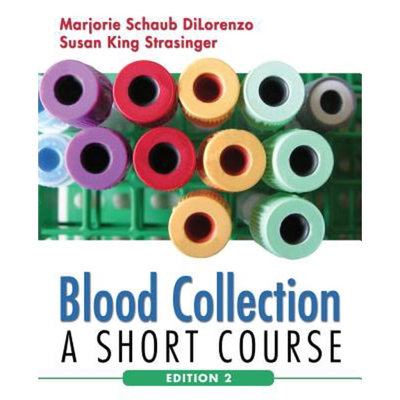 Di Lorenzo, Blood Collection: Blood Collection : A Short Course (Edition 2) (Paperback)