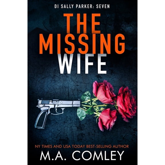 Di Sally Parker The Missing Wife: A cold case thriller, Book 7, (Paperback)