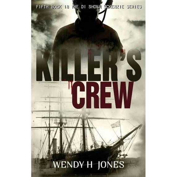 Di Shona McKenzie Mysteries Killer's Crew, Book 5, (Paperback)