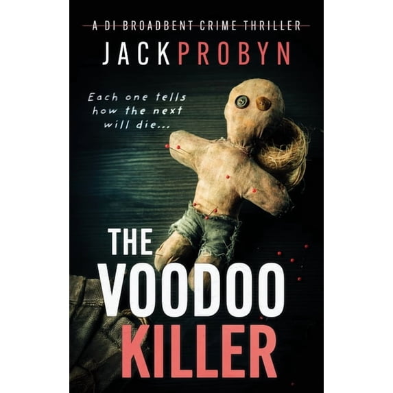 Di Stephanie Broadbent Surrey Hills Crim The Voodoo Killer: A gripping serial killer thriller with a shocking twist, Book 1, (Paperback)
