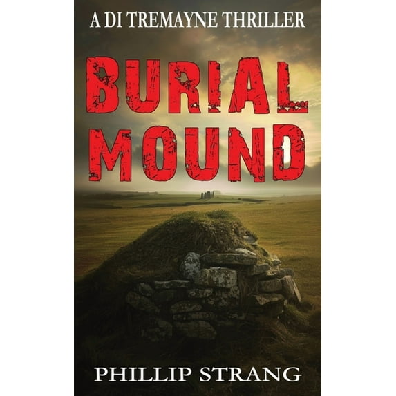 Di Tremayne Thriller Burial Mound, Book 7, (Paperback)