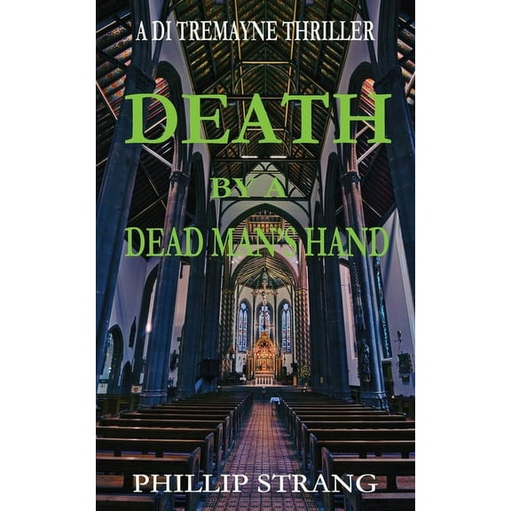 Di Tremayne Thriller Death by a Dead Man's Hand, Book 5, (Paperback)