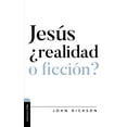 thumbnail image 1 of Diálogo Entre Fe Y Cultura: Jesús, ¿Realidad O Ficción? (Paperback), 1 of 1
