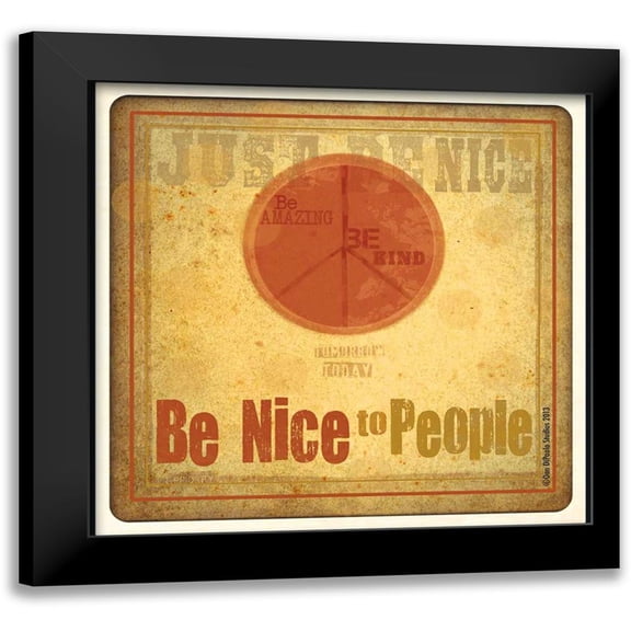 DiPaolo, Dan 12x12 Black Modern Framed Museum Art Print Titled - Be Nice To People