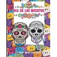 thumbnail image 1 of Dia De Los Muertos Coloring Book For Adult: Dia de Los Muertos Books Sugar Skulls Day of the Dead Skull Art 50 Designs for Anti-Stress and Relaxation, (Paperback), 1 of 1