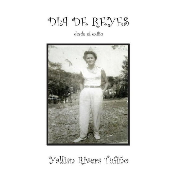 Dia de Reyes desde el exilio, (Paperback)