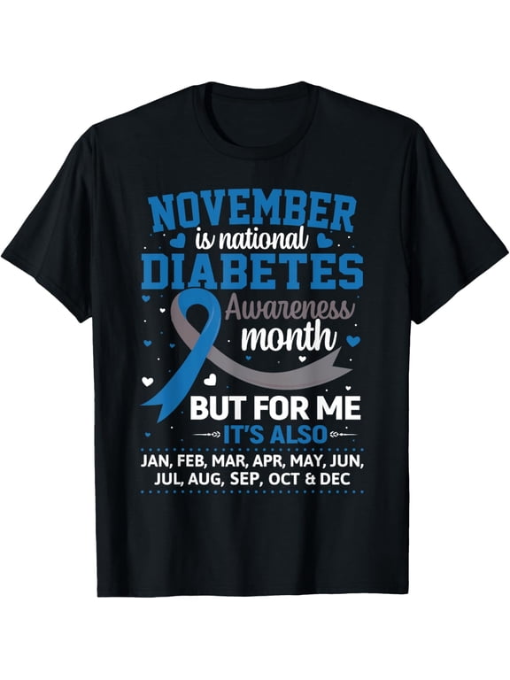 Diabetes Awareness Warrior T-Shirt - Blue Ribbon Support Apparel for Men and Women - Funny Medical Quote Tee - National Diabetes Month Every Month Graphic Shirt